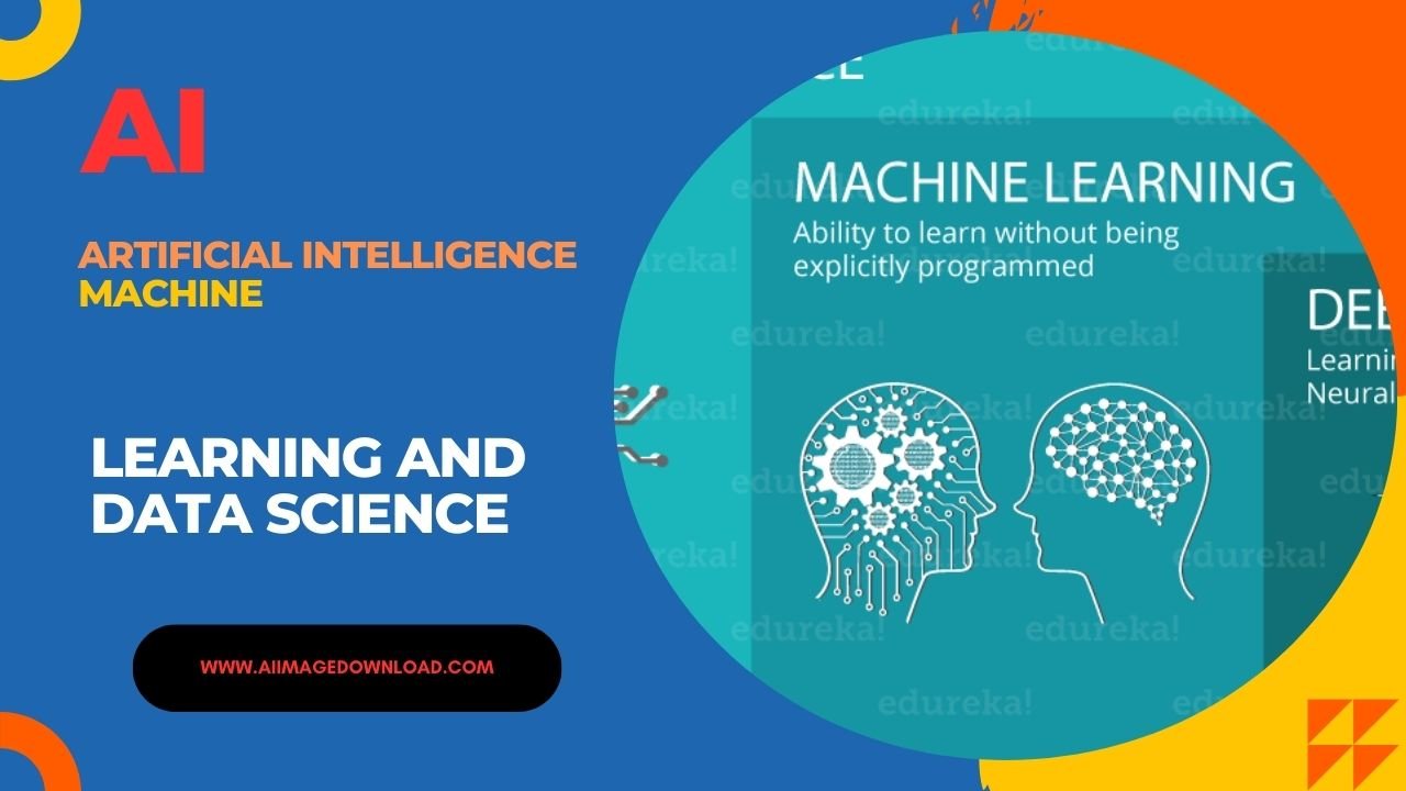 Artificial Intelligence Machine Learning and Data Science